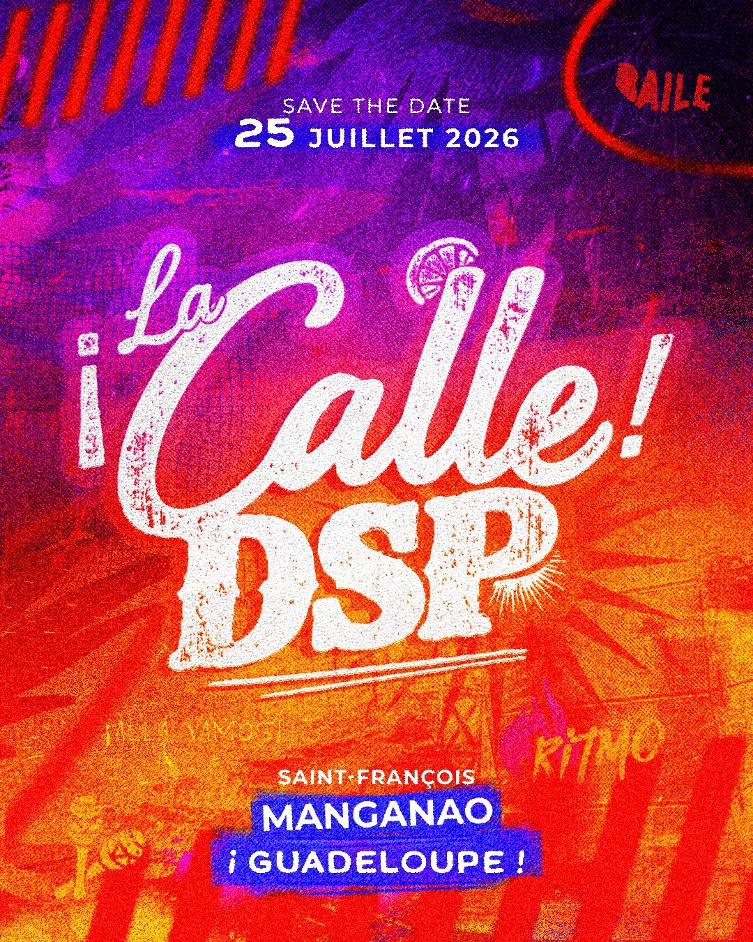 ¡La Calle DSP! Acte II — 25 juillet 2026 — ¡Guadeloupe!